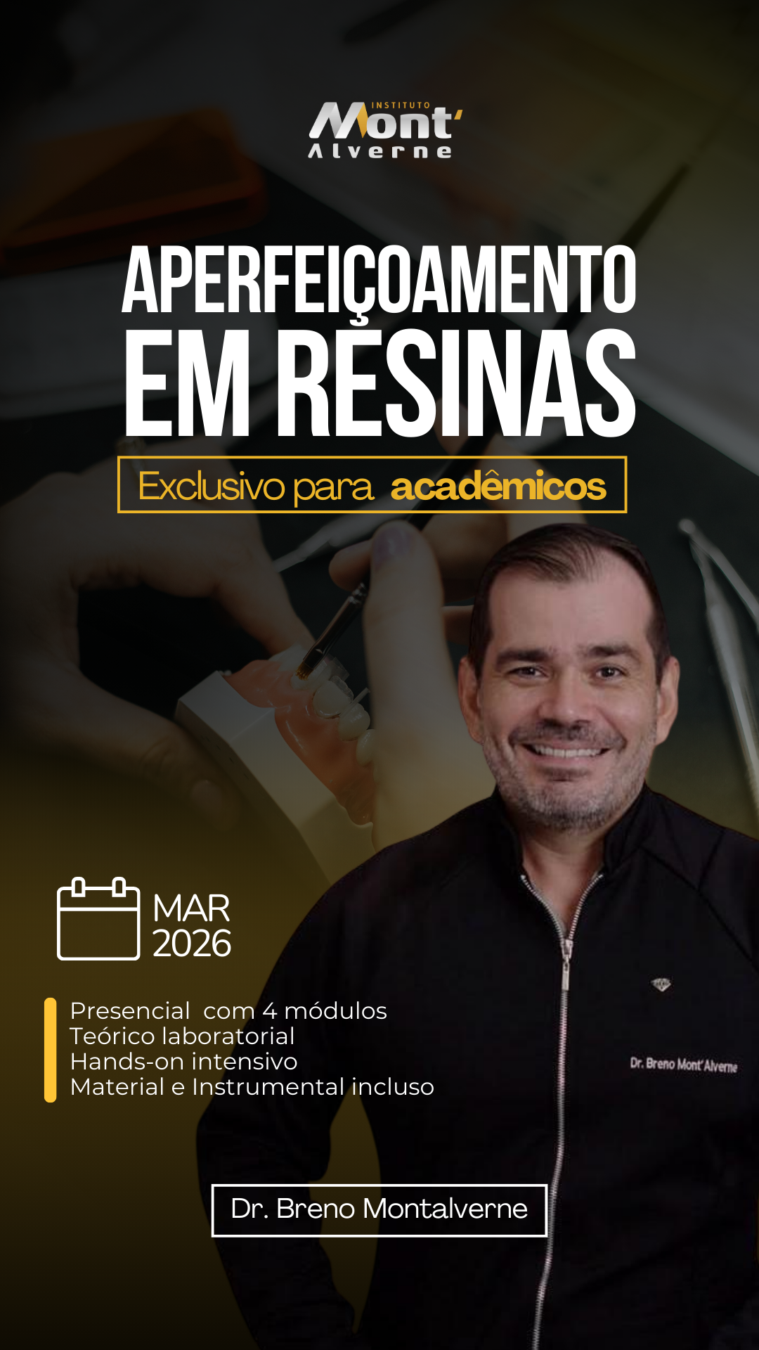 ✨ Acadêmicos de Odontologia, o Instituto Mont’Alverne apresenta um aperfeiçoamento que vai transformar sua prática clínica!